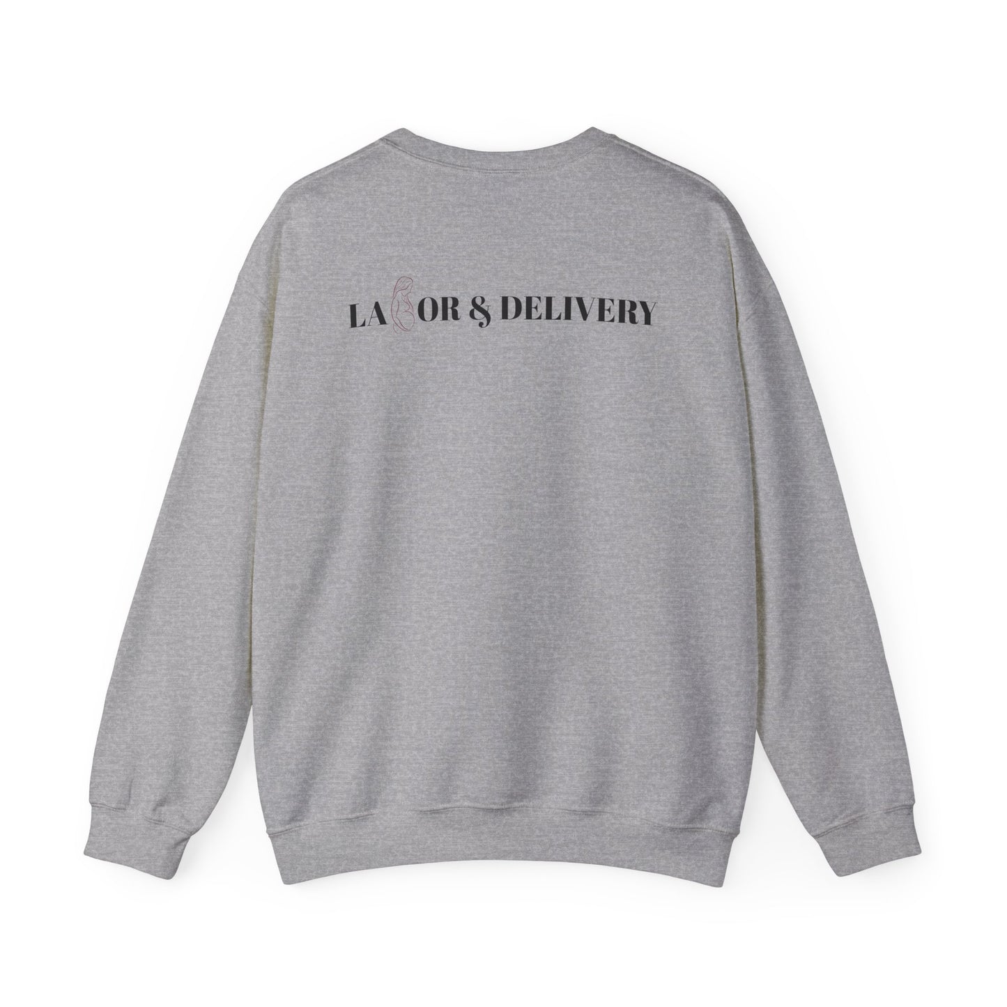 Labor & Delivery Sweatshirt