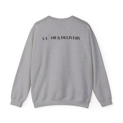 Labor & Delivery Sweatshirt