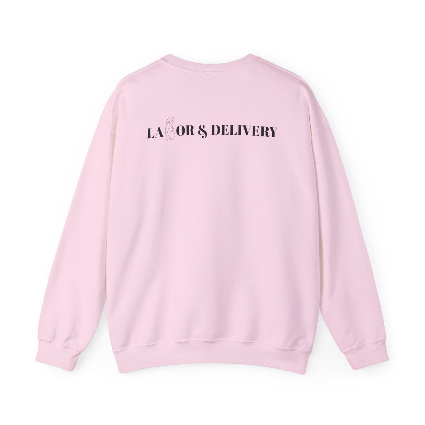 Labor & Delivery Sweatshirt