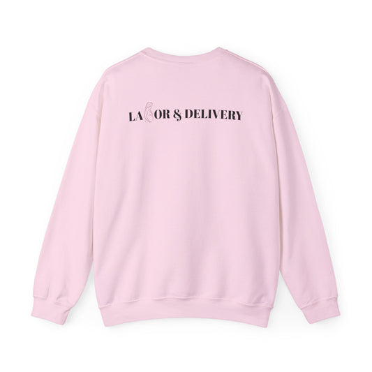 Labor & Delivery Sweatshirt