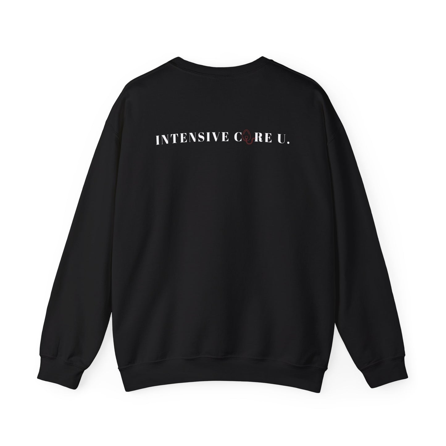 Intensive Care Unit Sweatshirt