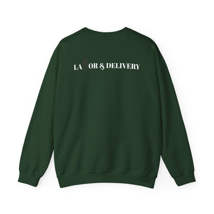 Labor & Delivery Sweatshirt